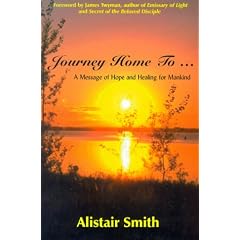 Journey Home To...: A Message of Hope and Healing for Mankind