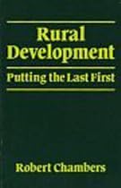 Rural Development: Putting the Last First (World Development)