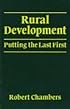 Rural Development: Putting the last first (World Development)