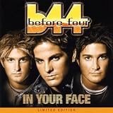 In Your Face (Limited Edition) - Before Four