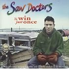 To Win Just Once by  Saw Doctors 