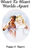 img - for Heart To Heart Worlds Apart book / textbook / text book