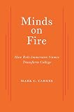 Minds on fire : how role-immersion games transform college