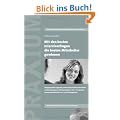 Mit den besten Interviewfragen die besten Mitarbeiter gewinnen: Erfolgserprobte Fragen f�r professionelle Bewerberinterviews mit Kommentaren und ... qualifizierter Fach- und F�hrungskr�fte