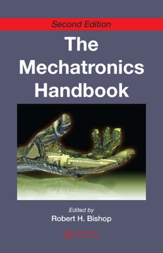 The Mechatronics Handbook, Second Edition - 2 Volume Set (Mechatronics Handbook 2e)