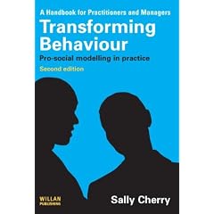 Transforming Behaviour: Pro-social Modelling in Practice
