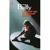 L'Enfant qui se laissait mourirpar Othilie Bailly