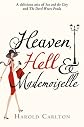 Heaven, Hell & Mademoiselle