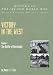 Victory in the West: The Battle of Normandy, Official Campaign History v. I (History of the Second World War: United Kingdom Military)