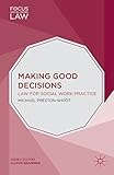 Making good decisions : law for social work practice