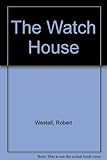 The Watch House