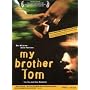 My Brother Tom