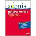 Concours �preuve Note de synth�se - Ecrit - Cat�gories A, B - Admis - Je m'entraine