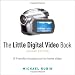 Little Digital Video Book, The (2nd Edition)