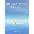 Reality Creation f�r Fortgeschrittene