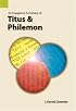 An Exegetical Summary of Titus and Philemon