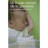 Le guide naturel de la grossessepar V�ronique Vivet-Mouratian