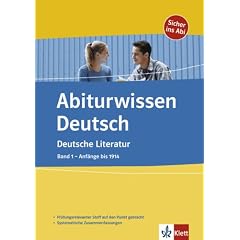 Abiturwissen Deutsche Literatur 1: Anf�nge bis  1914