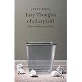 Lazy Thoughts of a Lazy Girl (Hesperus Classics)
