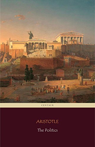 The Politics (Centaur Classics)