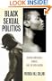 Black Sexual Politics: African Americans, Gender, and the New Racism
