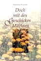 Doch mit des Geschickes Mächten