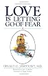 Love Is Letting Go of Fear