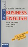 Compact Großes Handbuch Business English. Rund 120.000 zuverlässige Angaben: English-German and German-English: Rund 100.000 zuverlässige Angaben