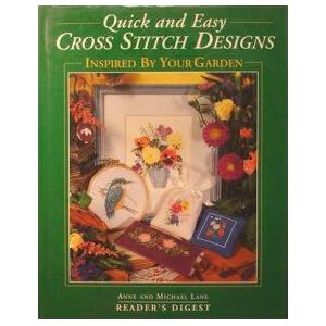 Quick and Easy Cross Stitch Designs by Anne Lane