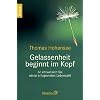 Gelassenheit beginnt im Kopf: So entwickeln Sie einen entspannten Lebensstil