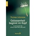 Gelassenheit beginnt im Kopf: So entwickeln Sie einen entspannten Lebensstil