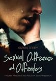 Sexual Offenses and Offenders: Theory, Practice, and Policy