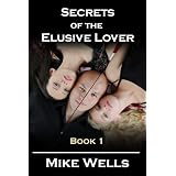 Secrets of the Elusive Lover - Book 1