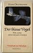 Der blaue Vogel. Wie zwei sich endlich finden