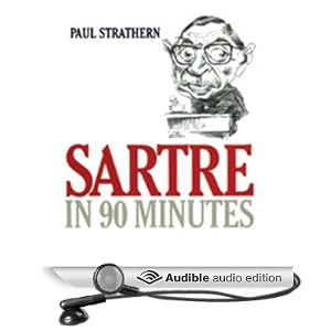 Sartre in 90 Minutes - Paul Strathern