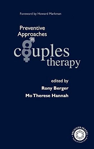 Preventive Approaches in Couples Therapy by Rony Berger (1999-06-01)