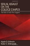 Sexual Assault on the College Campus: The Role of Male Peer Support