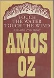 Touch the water, touch the wind