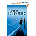 A Sudden Silence by Eve Bunting