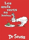 Les Oeufs Verts Au Jambon: The French Edition of Green Eggs and Ham