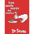 Les Oeufs Verts au Jambon: The French Edition of Green Eggs and Ham