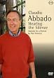 Claudio Abbado - Hearing the Silence