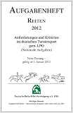 Inhalt Aufgabenheft Reiten : Anforderungen und Kriterien im Deutschen Turniersport gem - LPO (Nationale Aufgaben), Inhalt - Deutsche Reiterliche Vereinigung e.V. (FN)