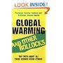 Global Warming and Other Bollocks