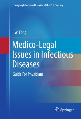 Medico-Legal Issues in Infectious Diseases: Guide For Physicians (Emerging Infectious Diseases of the 21st Century)