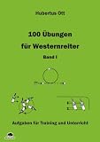 100 &Uuml;bungen f&uuml;r Westernreiter - Band 1 - Hubertus Ott