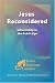 Jesus Reconsidered: Scholarship in the Public Eye (Jesus Seminar Guides Vol 1) (Jesus Seminar Guides)