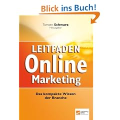 Leitfaden Online-Marketing: Das kompakte Wissen der Branche