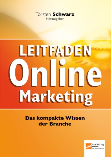 Leitfaden Online-Marketing: Das kompakte Wissen der Branche by Torsten Schwarz