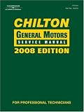 Chilton General Motors Service Manual, 2008 Edition Volume 1 & 2 (Chilton General Motors Mechanical Service Manual) (v. 1-2) - 1428322116
